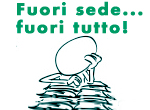 Fuori Sedeâ€¦.fuori tutto!